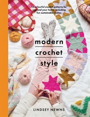 Modern crochet style : 15 colorful crochet patterns for you and your home, including fun sustainable makes cover image cdn