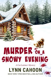 Murder on a Snowy Evening : Cat Latimer Mysteries cover image cdn