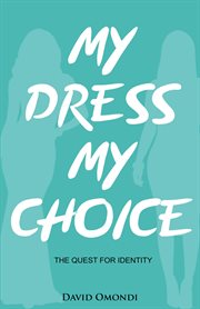 My Dress My Choice : Identity cover image cdn