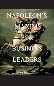 Napoleon's Maxims for Business Leaders cover image cdn