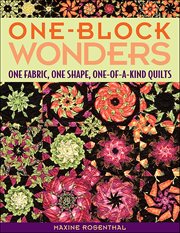 One Block Wonders : One Fabric, One Shape, One-of-a-Kind Quilts cover image cdn