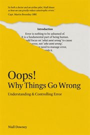 Oops! Why Things Go Wrong : Understanding & Controlling Error cover image cdn
