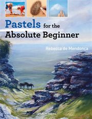Pastels for the absolute beginner cover image cdn