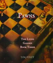 Pawns : The Lyons Garden Book Three cover image cdn