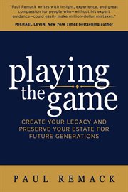 PLAYING THE GAME : create your legacy and preserve your estate for future generations cover image cdn