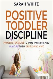 Positive Toddler Discipline cover image cdn