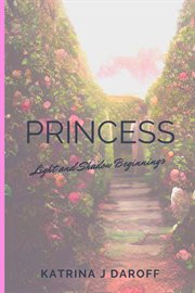 Princess : Light and Shadow Beginnings cover image cdn