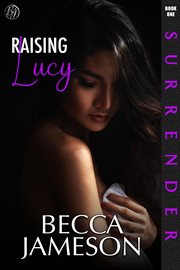 Raising Lucy : Surrender cover image cdn