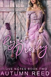 Regrets, Presley : Love Notes cover image cdn