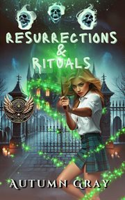 Resurrections & Rituals : Supernatural Academy cover image cdn