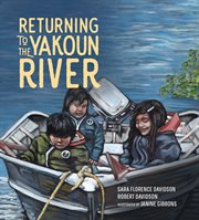Returning to the Yakoun River : Sk'ad'a Stories cover image cdn