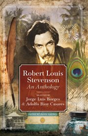 Robert Louis Stevenson : an Anthology: Selected by Jorge Luis Borges & Adolfo Bioy Casares cover image cdn