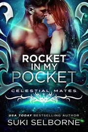 Rocket in My Pocket : Yolcadian Warriors (Celestial Mates) cover image cdn