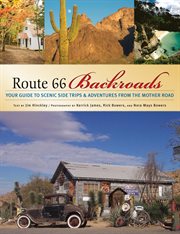 Route 66 backroads : your guide to backroad adventures from the mother road cover image cdn