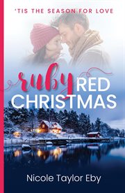 Ruby Red Christmas : 'Tis The Season For Love cover image cdn