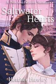 Saltwater Hearts : A Pride and Prejudice Variation cover image cdn
