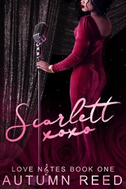 Scarlett XOXO : Love Notes cover image cdn