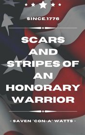 Scars and Stripes of an Honorary Warrior cover image cdn