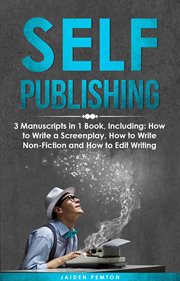 Self-Publishing : 3-In-1 Guide to Master eBook Publishing, Print on Demand Business, Book Promotion & How to Self Publ. Creative Writing cover image cdn