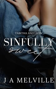 Sinfully Sweet : Tabitha and Leon cover image cdn