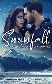 Snowfall : Stargazer Ranch Mystery Romance cover image cdn