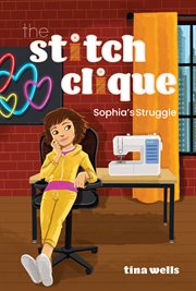 Sophia's Struggle : Stitch Clique cover image cdn
