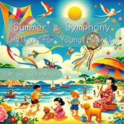 Summer's Symphony : Haikus for Young Hearts. Seasons in Verse: A Year Through Haiku for Children cover image cdn