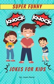 Super Funny Knock Knock Jokes for kids cover image cdn