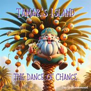 Tamar's Island : The Dance of Chance cover image cdn