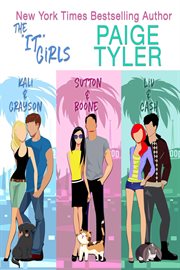 The "IT" Girls Boxed Set : Kali & Grayson/Sutton & Boone/Liv & Cash cover image cdn