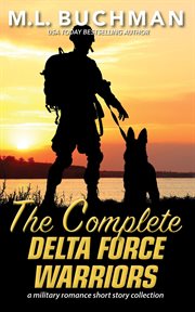 The Complete Delta Force Warriors : Delta Force Short Stories cover image cdn