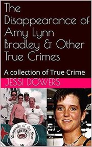 The disappearance of Amy Lynn Bradley & other true crimes cover image cdn