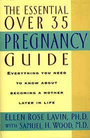 THE ESSENTIAL OVER 35 PREGNANCY GUIDE cover image cdn