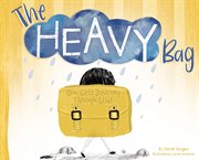 The Heavy Bag : One Girl's Journey Through Grief cover image cdn
