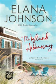 The Island Hideaway : Getaway Bay® Romance cover image cdn