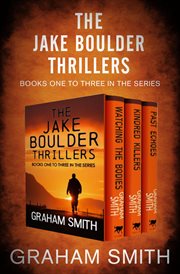 JAKE BOULDER SERIES : watching the bodies, kindred killers, and past echoes;watching the bodies, kindred killers, and past echoes cover image cdn