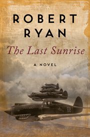 The last sunrise : a novel cover image cdn