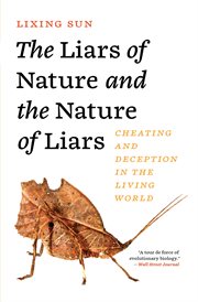 The Liars of Nature and the Nature of Liars : Cheating and Deception in the Living World cover image cdn
