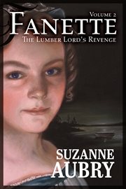 The Lumber Lord's Revenge : Fanette cover image cdn