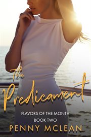 The Predicament : Flavors of the Month cover image cdn