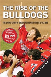 The Rise of the Bulldogs : The Untold Story of One of the Greatest Upsets of All Time cover image cdn