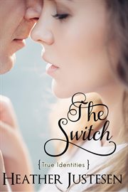 The Switch : True Identities cover image cdn