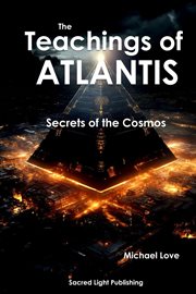 The Teachings of Atlantis : Secrets of the Cosmos cover image cdn