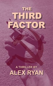 The Third Factor : Bruce Highland cover image cdn