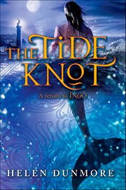 The Tide Knot : A Return to Ingo. Ingo cover image cdn