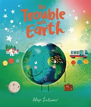The Trouble With Earth cover image cdn