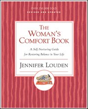 The Woman's Comfort Book : A Self-Nurturing Guide for Restoring Balance in Your Life cover image cdn