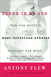 There Is a God : How the World's Most Notorious Atheist Changed His Mind cover image cdn