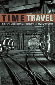 Time travel : the popular philosophy of narrative cover image cdn