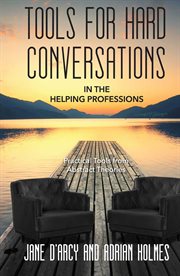 Tools for Hard Conversations in the Helping Professions cover image cdn